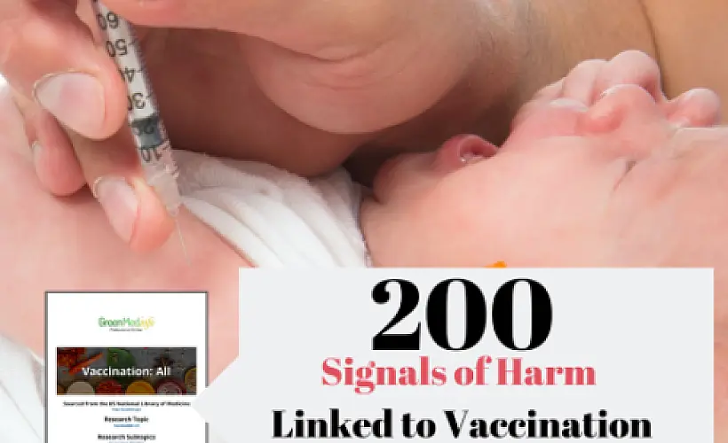 200 Signals of Harm Linked to Vaccination- FREE Research PDF Download! 