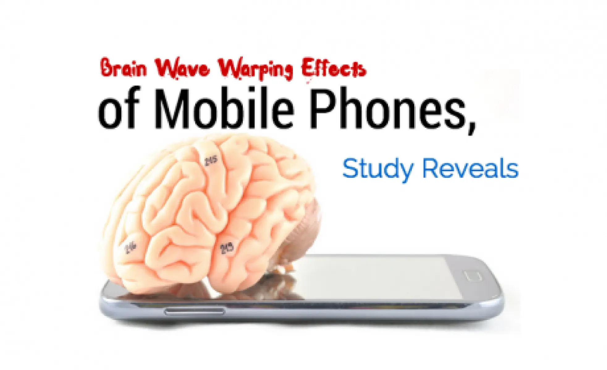 Brain Wave Warping Effect of Mobile Phones, Study Reveals