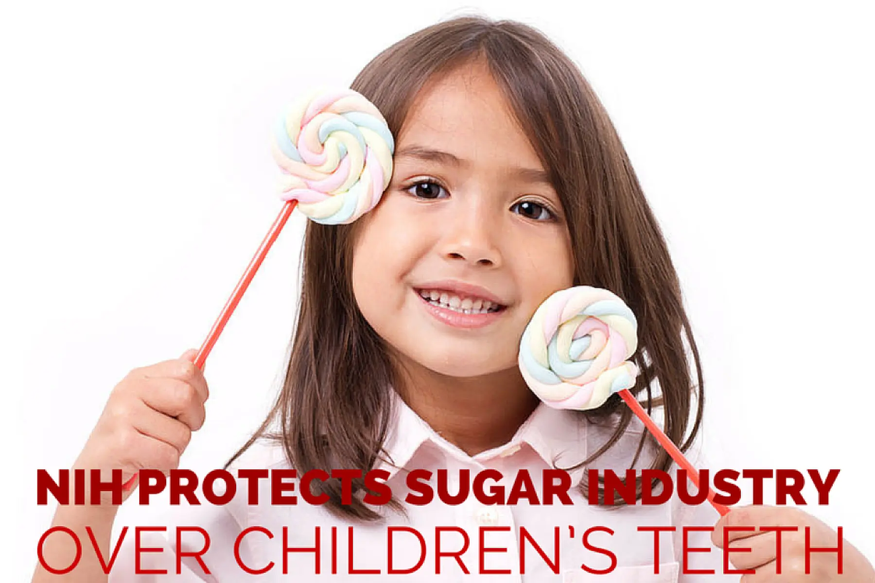 NIH Protects Sugar Industry Over Children’s Teeth