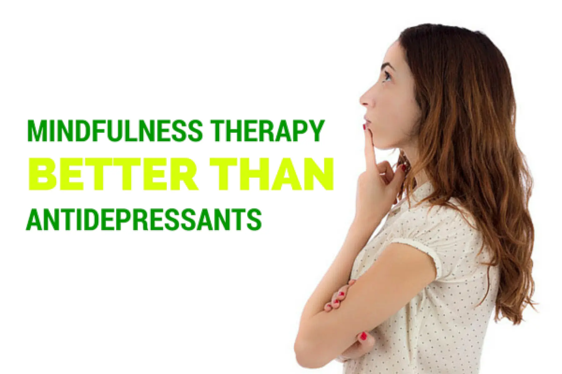 Mindfulness Therapy Better Than Antidepressants