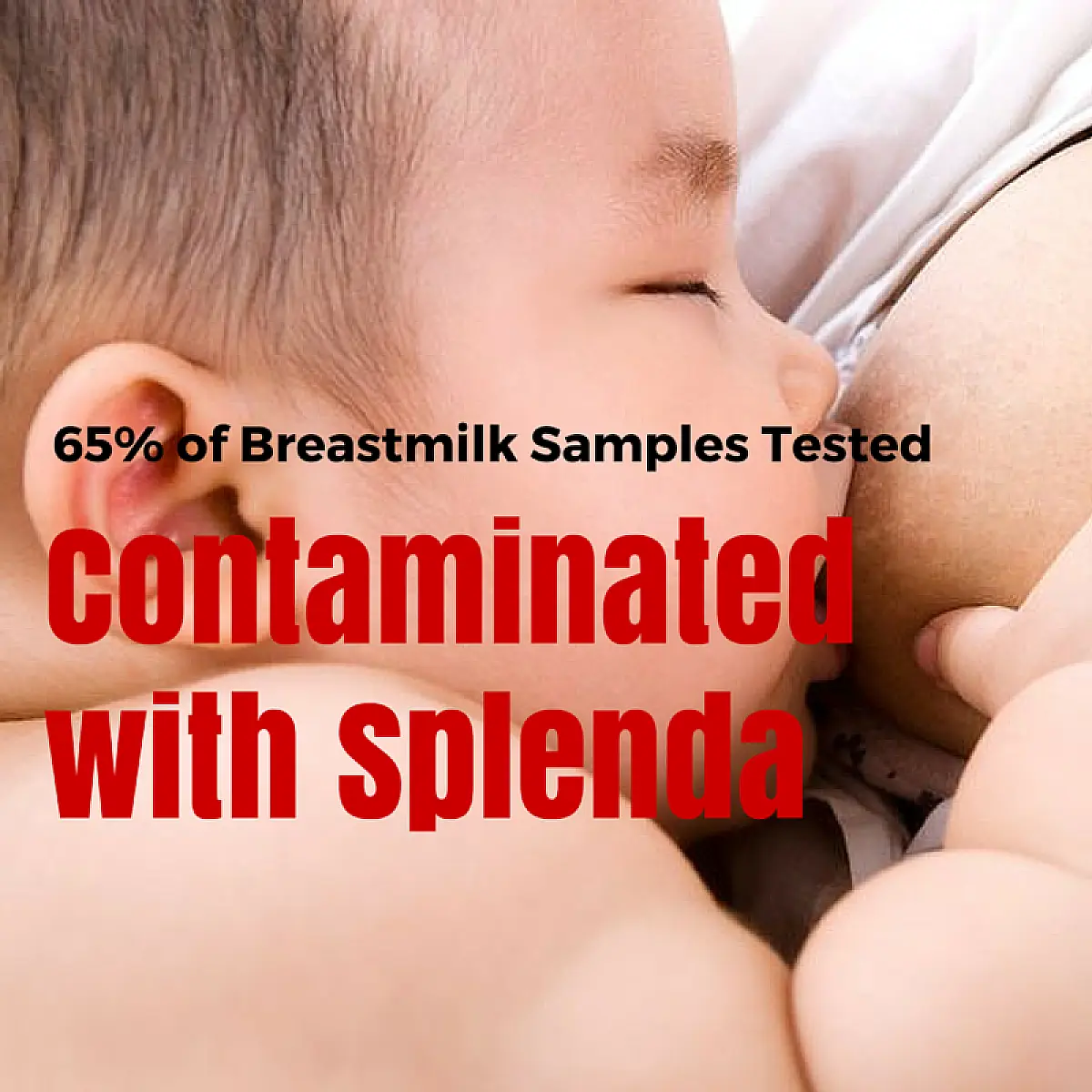 Splenda Contaminates 65% of Breastmilk Sampled, Gov. Study Finds