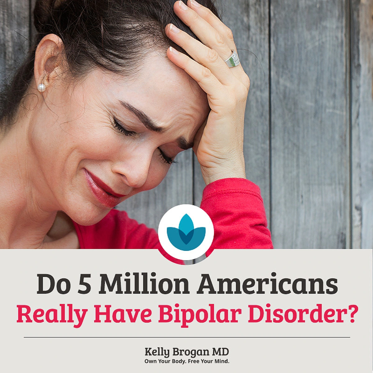 Do 5 Million Americans Really Have Bipolar Disorder?