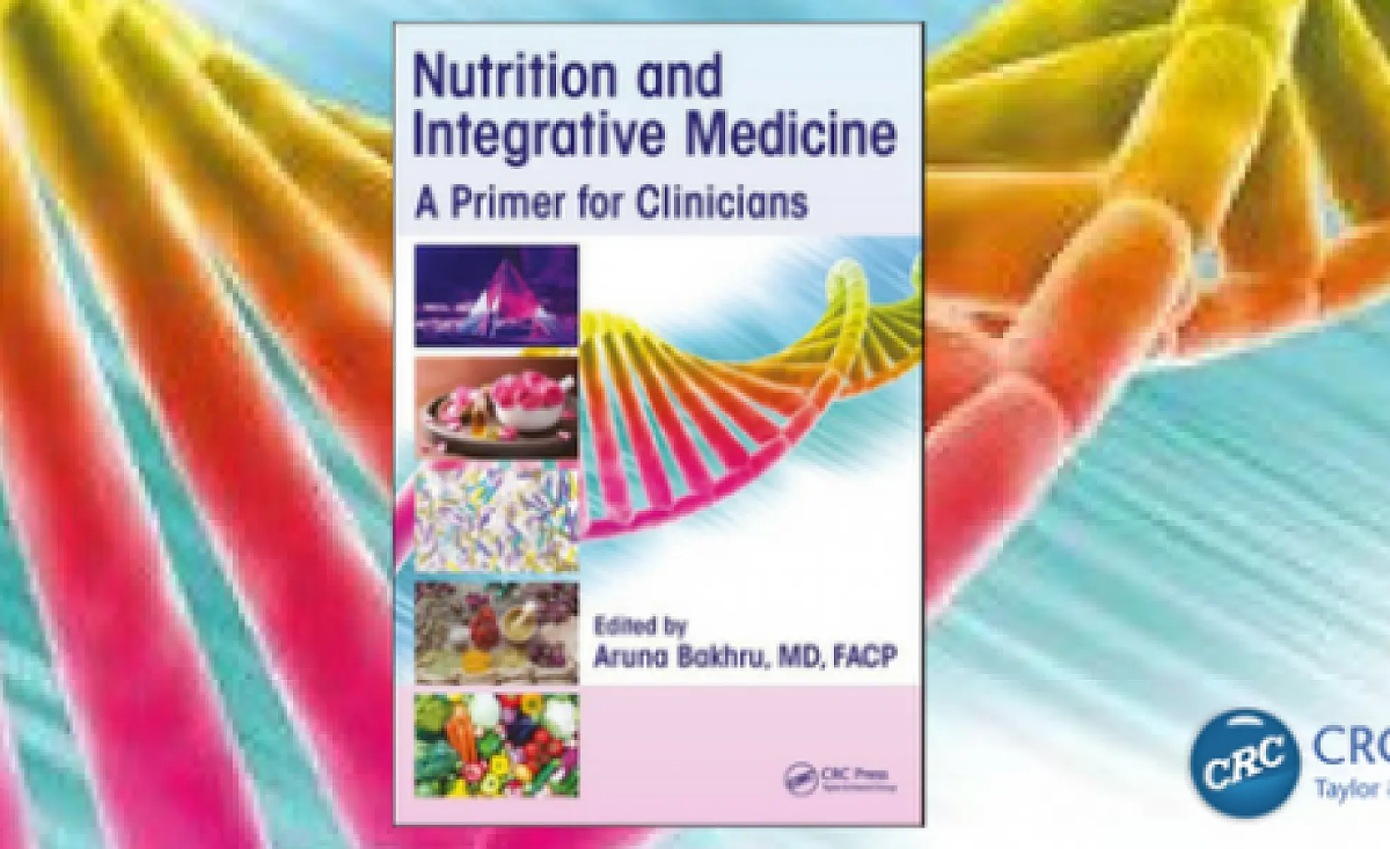 New Publication: Nutrition and Integrative Medicine: A Primer for Clinicians
