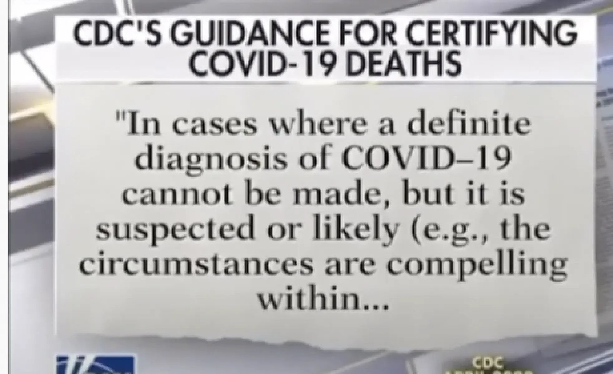 CDC's Guidance for Certifying COVID-19 Deaths NOT Accurate -- No Virus Testing, Only "Suspected" Cause Required [Video]