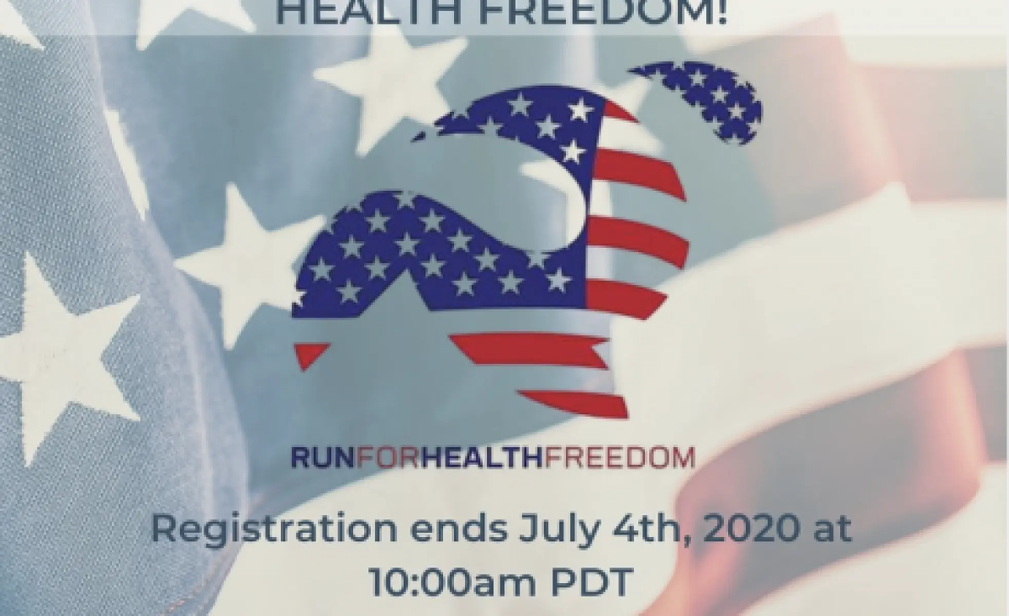 1st Annual [Virtual] Run for Health Freedom on July 4th!