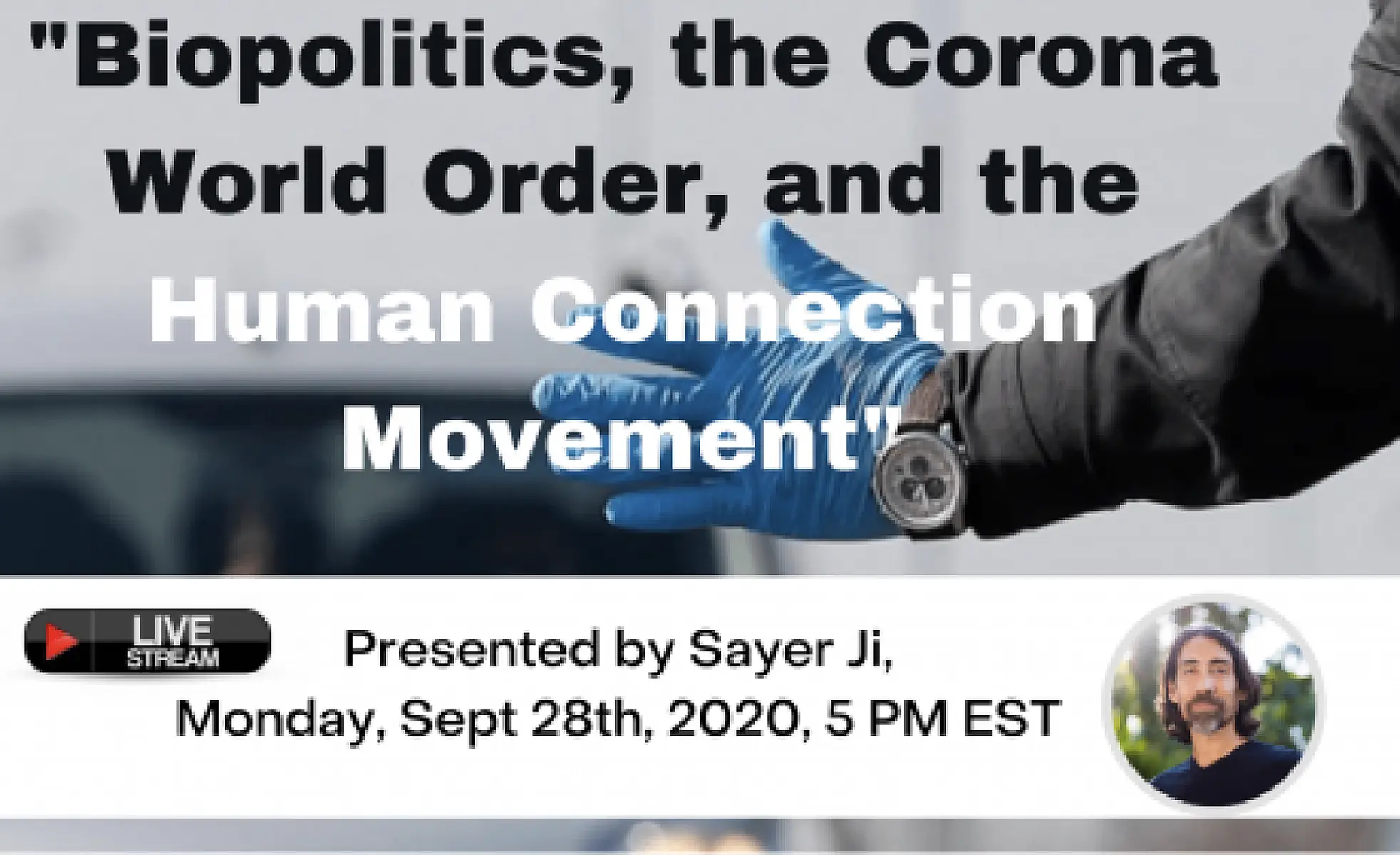 Sayer Ji: Biopolitics, the Corona World Order, and the Human Connection Movement [LIVESTREAM]