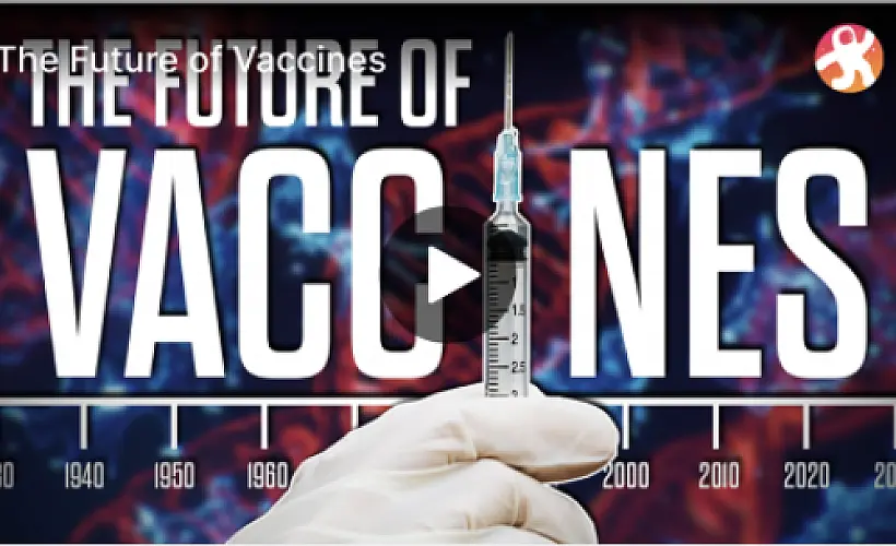 The Future of Vaccines [VIDEO]