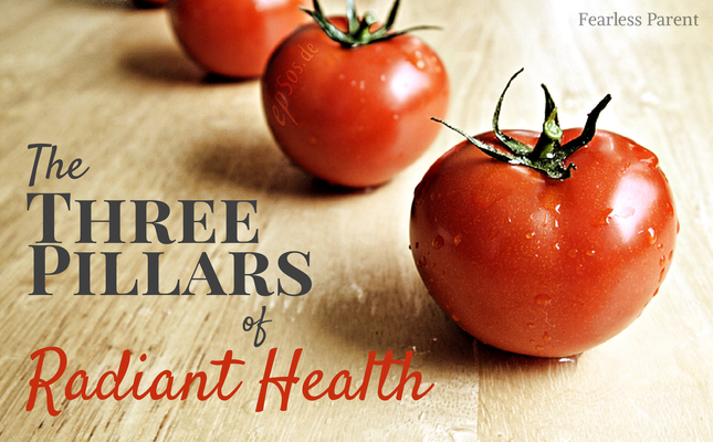 The Three Pillars of Radiant Health